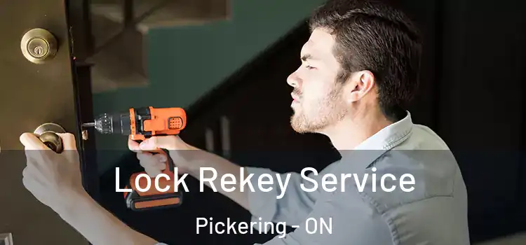  Lock Rekey Service Pickering - ON
