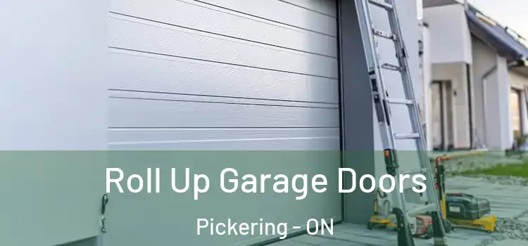  Roll Up Garage Doors Pickering - ON